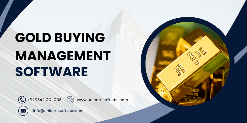 Unicorn Soft Labs Gold Buying Management Application Development company