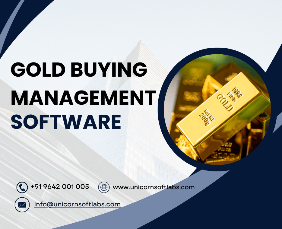 Unicorn Soft Labs Gold Buying Management Software development 