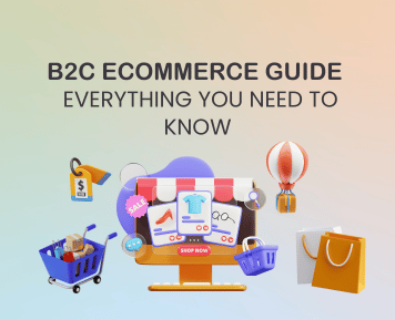 Unicorn Soft Labs B2C Ecommerce Guide - Everything You Need To Know